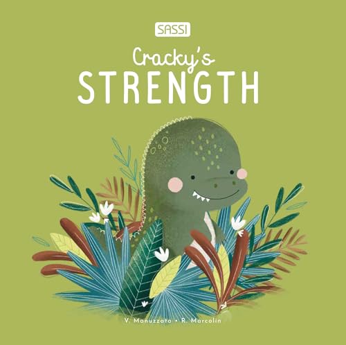 Cracky's strength. Ediz. illustrata (Sassi junior) von Sassi