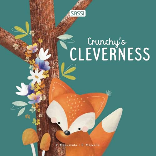 Crunchy's cleverness. Ediz. illustrata (Sassi junior) von Sassi