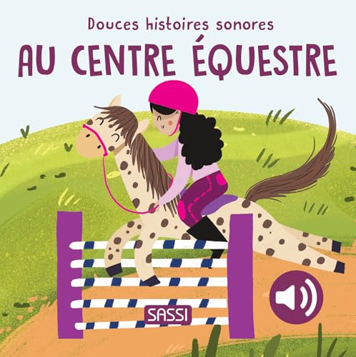 Douces histoires sonores - Au centre équestre von SASSI