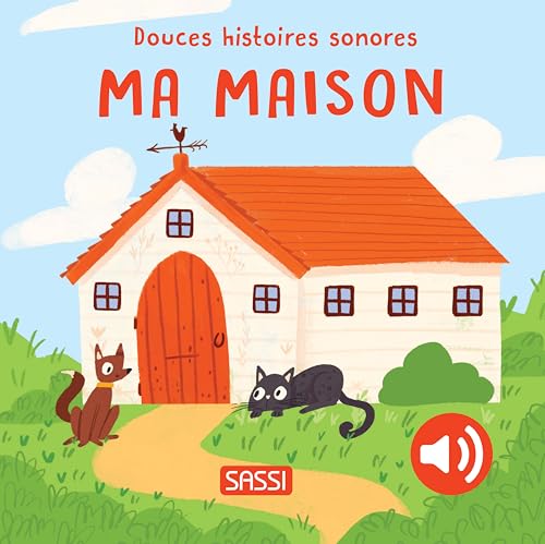 Douces histoires sonores - Ma maison von SASSI