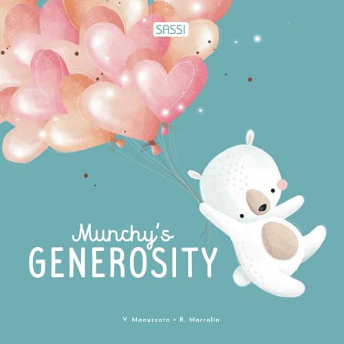 Munchy's generosity. Ediz. illustrata (Sassi junior) von Sassi