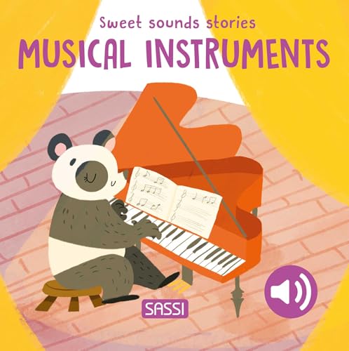 Sweet Sounds Stories. Musical Instruments (Sassi junior) von Sassi