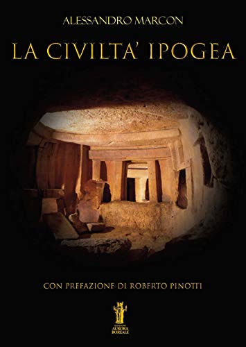 La civiltà ipogea von Aurora Boreale