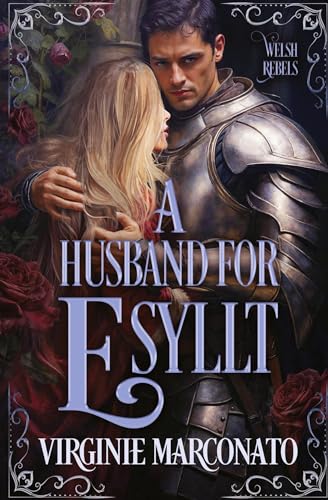 A Husband for Esyllt (The Welsh Rebels, Band 1) von Oliver-Heber Books