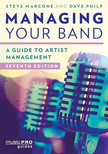 Managing Your Band: A Guide to Artist Management (Music Pro Guides) von Rowman & Littlefield Publishers