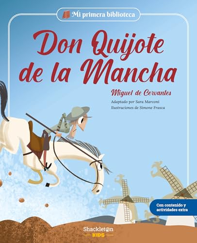 Don Quijote de la Mancha: Libro infantil con juegos y actividades extra | Los grandes clásicos de la historia de la literatura, convertidos en ... primeros lectores. (Mi Primera Biblioteca)