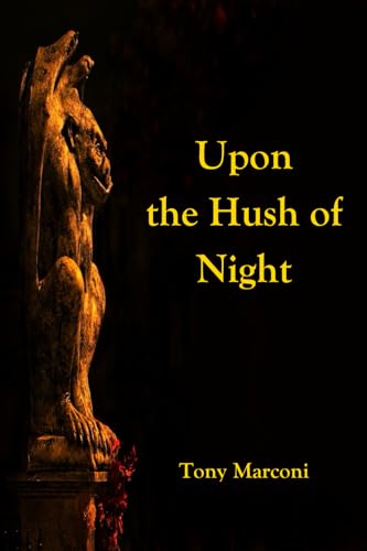 Upon the Hush of Night (A John Bengioni Mystery, Band 1) von Primedia eLaunch LLC