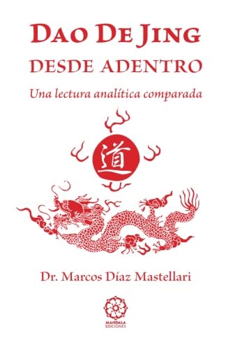 Dao de Jing: Una lectura analítica comparada (Blanca, Band 33) von Ediciones Literarias Mandala