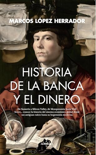 Historia de la banca y el dinero von Almuzara