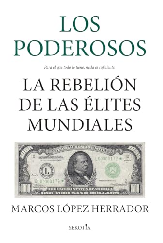 Los poderosos: La rebelión de las élites mundiales (Reflejos de Actualidad) von Almuzara