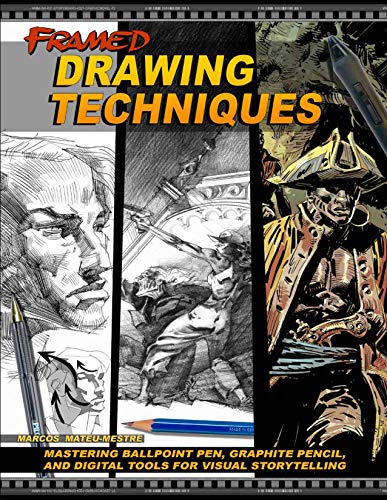 Framed Drawing Techniques: Mastering Ballpoint Pen, Graphite Pencil, and Digital Techniques for Visual Storytelling