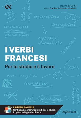 I verbi francesi. Per lo studio e il lavoro (Gli spilli) von Alpha Test