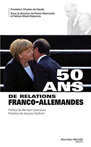 50 ans de relations franco-allemandes von NOUVEAU MONDE