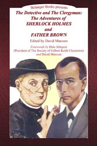 The Detective and the Clergyman: The Adventures of Sherlock Holmes and Father Brown von Independently published