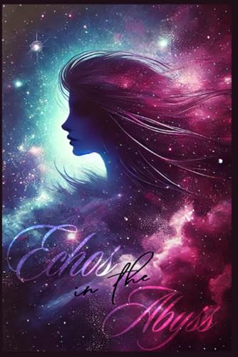 Echoes in the Abyss (Vanished Love: A Series) von Independently published
