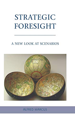 Strategic Foresight: A New Look at Scenarios von MACMILLAN
