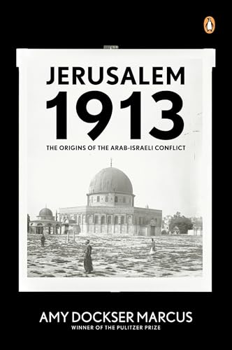 Jerusalem 1913: The Origins of the Arab-Israeli Conflict von Random House Books for Young Readers