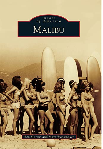 Malibu (Images of America) von Arcadia Publishing (SC)
