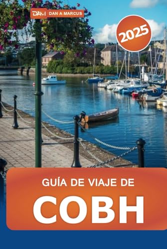Guía de viaje de Cobh 2025: Descubre la joya costera de Irlanda, los lugares de interés, la cultura, las atracciones ocultas y las experiencias locales Guía de viaje de Cobh 2025: Descubre la joya costera de Irlanda, los lugares de interés, la cultura, las atracciones ocultas y las experiencias locales von Independently published