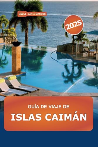 Guía de viaje de Islas Caimán 2025: Explore las mejores playas, actividades de aventura, cosas que hacer, cultura vibrante y experiencia inolvidable Guía de viaje de Islas Caimán 2025: Explore las mejores playas, actividades de aventura, cosas que hacer, cultura vibrante y experiencia inolvidable von Independently published