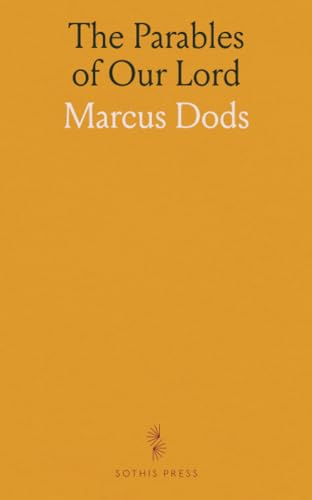 The Parables of Our Lord von Sothis Press