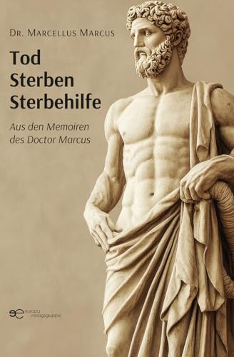 TOD STERBEN STERBEHILFE: Aus den Memoiren des Doctor Marcus (Globus) von Europa Edizioni srl