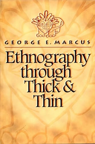 Ethnography Through Thick and Thin Ethnography Through Thick and Thin