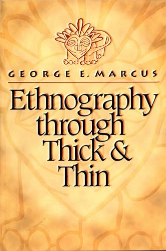 Ethnography Through Thick and Thin