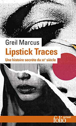 Lipstick Traces: Une histoire secrète du vingtième siècle