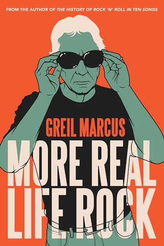 More Real Life Rock: The Wilderness Years, 2014–2021 von Yale University Press