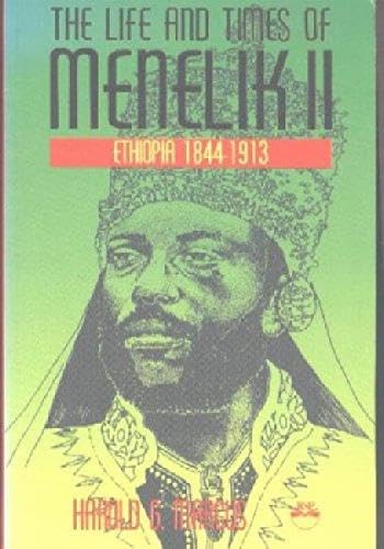 Life And Times Of Menelik Ii: Ethiopia 1844-1913