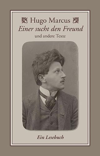 Einer sucht den Freund & andere Texte: Ein Lesebuch (Bibliothek rosa Winkel) von Männerschwarm, Salzgeber Buchverlage GmbH