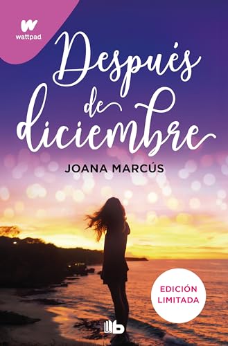 Después de diciembre (edición revisada por la autora) (edición limitada) (Meses a tu lado 2) (Ficción, Band 2) von B de Bolsillo