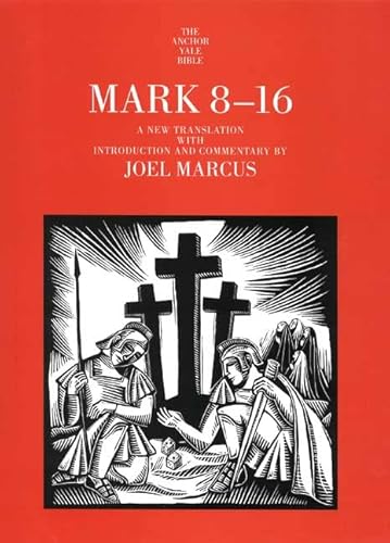 Mark 8-16 (Anchor Yale Bible)