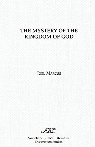 The Mystery of the Kingdom of God (Society of Biblical Literature)