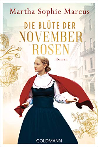 Die Blüte der Novemberrosen: Roman (Die Fünf-Schwestern-Saga, Band 2)