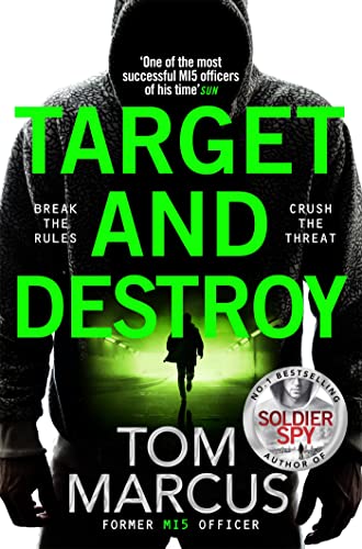 Target and Destroy: Former MI5 agent Tom Marcus returns with a pulse-pounding new thriller (Matt Logan, 3) von Macmillan