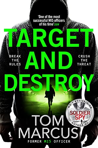 Target and Destroy: Former MI5 agent Tom Marcus returns with a pulse-pounding new thriller (Matt Logan, 3)