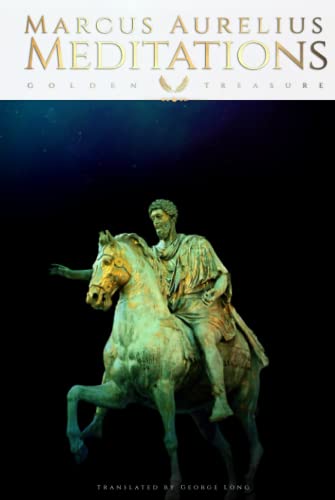 Marcus Aurelius Meditations tr. by George Long (Golden Treasure Series): HARDCOVER