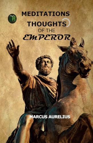 Meditations Thoughts of the Emperor von Zinc Read