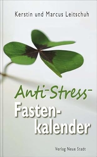 Anti-Stress-Fastenkalender (Impulse) von Neue Stadt Verlag GmbH