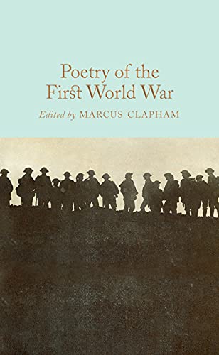 Poetry of the First World War (Macmillan Collector's Library, 141) von COLLECTORÃ¯S LIBRARY