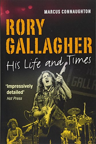 Rory Gallagher: His Life and Times