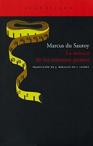La música de los números primos (El Acantilado, Band 143) von Acantilado
