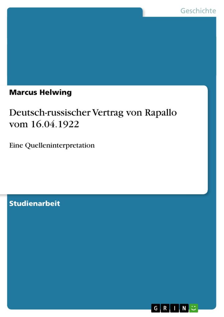Deutsch-russischer Vertrag von Rapallo vom 16.04.1922 von GRIN Verlag