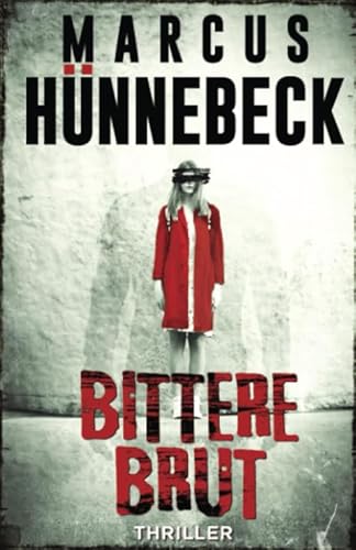 Bittere Brut: Thriller (Drosten und Sommer)