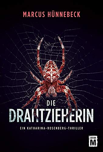 Die Drahtzieherin (Ein Katharina-Rosenberg-Thriller, Band 2)