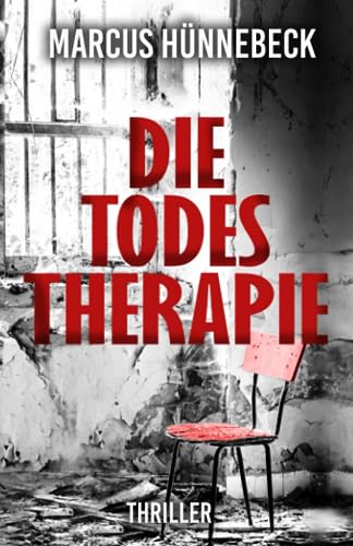 Die Todestherapie: Thriller (Drosten und Sommer) von Independently published