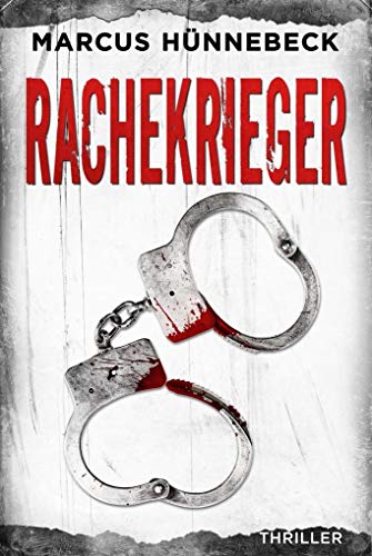 Rachekrieger: Thriller von Belle Epoque Verlag