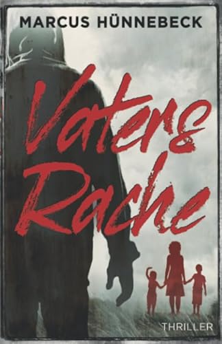 Vaters Rache: Thriller (Drosten und Sommer)